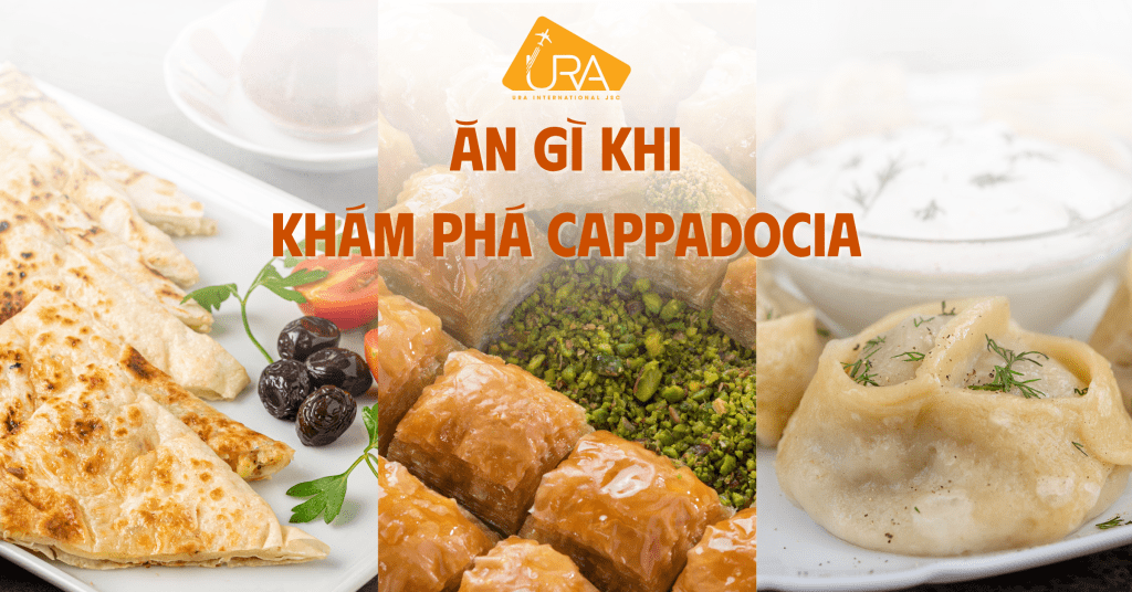 Ăn gì khi khám phá cappadocia