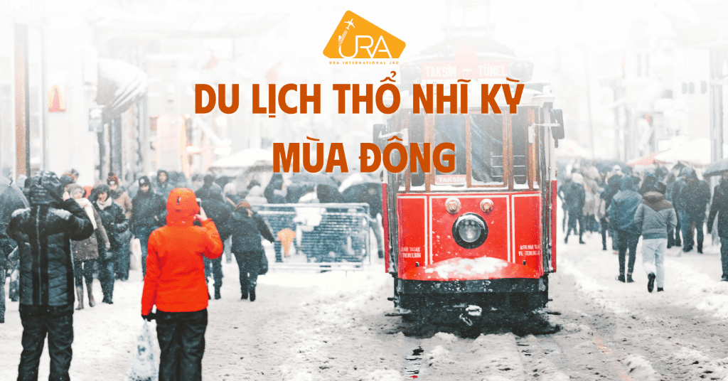 Du lịch Thổ Nhĩ Kỳ Mùa Đông