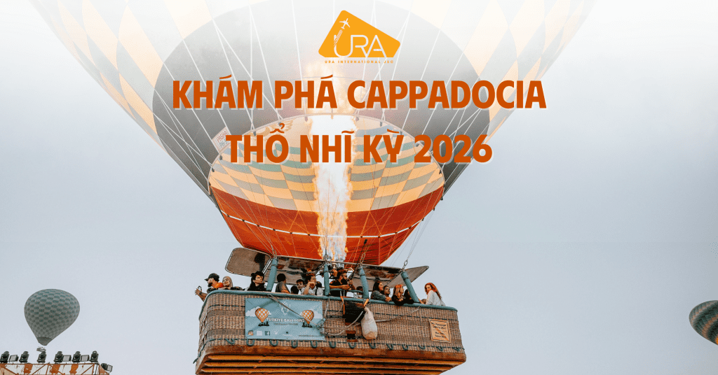 Khám phá Khinh Khí Cầu tại Thổ Nhĩ Kỳ