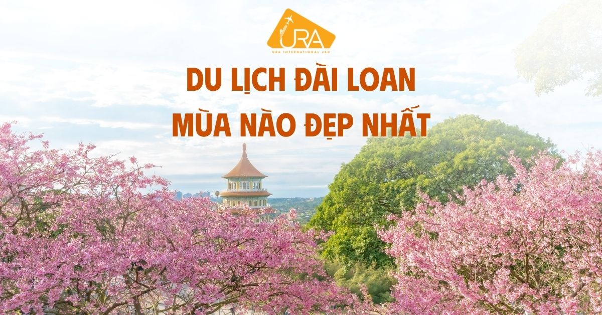 Du lịch Đài Loan mùa nào đẹp nhất