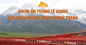 SHOW ẤN TƯỢNG LỆ GIANG